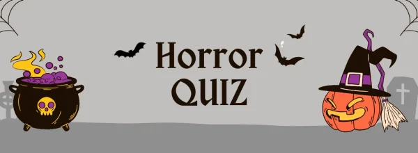 Horror quiz for Halloween