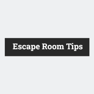 Escape Room Tips