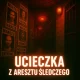 Escape room - Areszt Śledczy