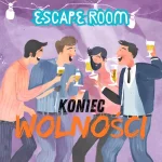 Escape Room - Koniec Wolności