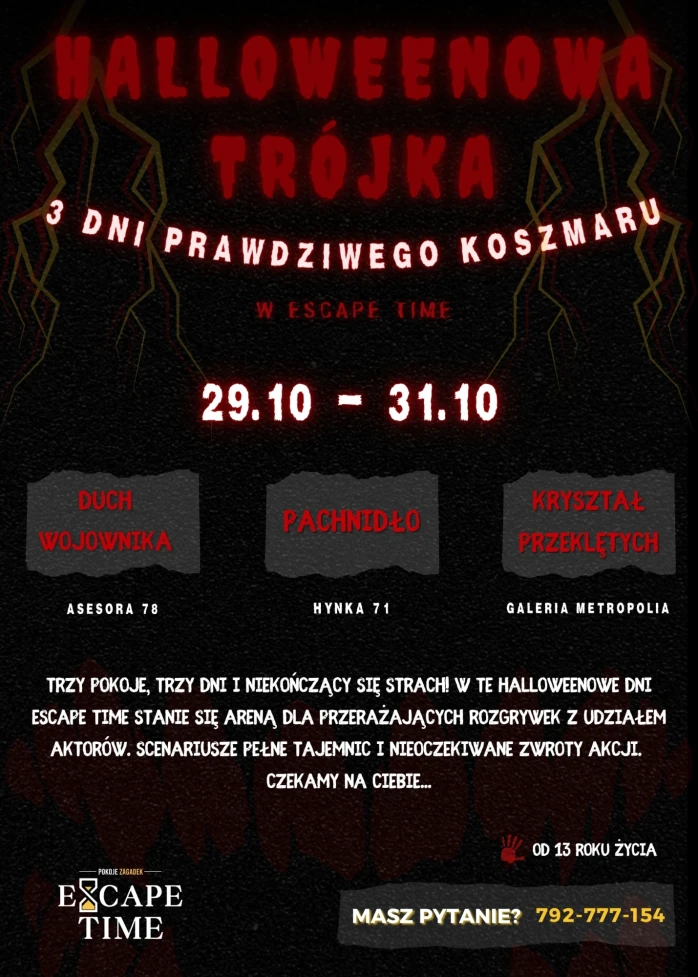 HALLOWEENOWA TRÓJKA w Escape T