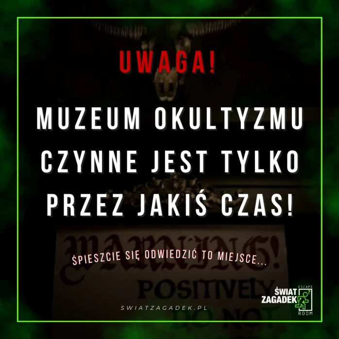 Zamykamy Muzeum okultyzmu!