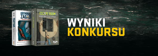 Wyniki konkursu Escape Room i Kryminalne Zagadki